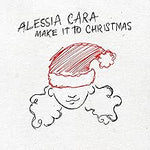 Make It to Christmas - Alessia Cara album art