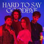 Hard to Say Goodbye - Ronde album art