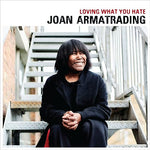 Loving What You Hate (Edit) - Joan Armatrading album art