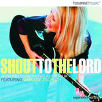 Shout to the Lord - Darlene Zschech album art