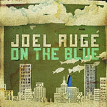 Where You Go I Go - Joel Auge album art