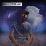 Only Want You - Austin Taylor album art