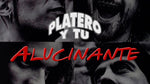 Alucinante - Platero y Tu album art
