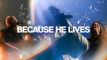 Because He Lives (Live at Southeast) - Southeast Christian Church album art