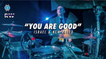 You Are Good (Daniel Bernard Drum Cover) - Israel & New Breed album art