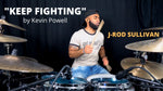 Keep Fighting (J Rod Sullivan Drum Cover) - Kevin Powell album art