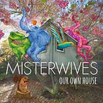 Our Own House - Misterwives album art