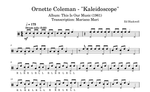 Kaleidoscope Ornette Coleman Selection Drum Transcription / Drum Sheet Music Stick & Soul Jazz Drum Insights