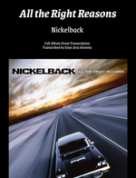 Nickelback: All the Right Reasons (Complete Album Drum Transcriptions) by Jaslow Drum Sheets