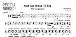 Ain't Too Proud to Beg The Temptations Full Drum Transcription / Drum Sheet Music Percunerds Transcriptions