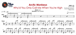 Why'd You Only Call Me When You're High? Arctic Monkeys Full Drum Transcription / Drum Sheet Music Chef Cook