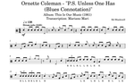 P.S. Unless One Has (Blues Connotation) Ornette Coleman Selection Drum Transcription / Drum Sheet Music Stick & Soul Jazz Drum Insights