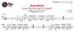 How Did We Get So Dark? Royal Blood Full Drum Transcription / Drum Sheet Music Chef Cook