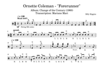 Forerunner Ornette Coleman Selection Drum Transcription / Drum Sheet Music Stick & Soul Jazz Drum Insights