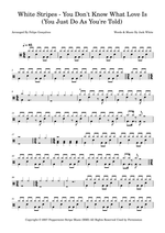 You Don't Know What Love Is (You Just Do as You're Told) - The White Stripes drum sheet music