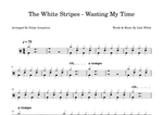 Wasting My Time - The White Stripes drum sheet music
