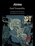 Dark Tranquillity: Atoma (Almost Complete Album Drum Transcriptions) by Jaslow Drum Sheets