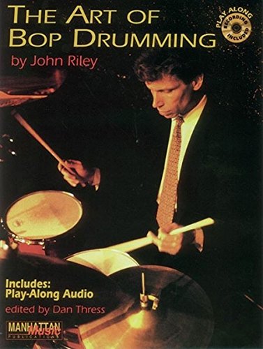 Satch & Diz - John Riley - Collection of Drum Transcriptions / Drum Sheet Music - Manhattan Music TAOBPJR