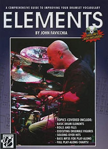 Elements: A Comprehensive Guide to Improving Your Drumset Vocabulary by John Favicchia publication cover