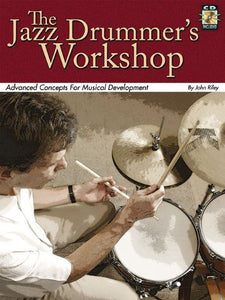 The Jazz Drummer's Workshop - Advanced Concepts For Musical Development publication cover