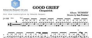 Good Grief - Cleopatrick - Full Drum Transcription / Drum Sheet Music - Edoardo Raspani