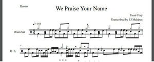 We Praise Your Name - Trent Cory - Full Drum Transcription / Drum Sheet Music - Drumsheets4U