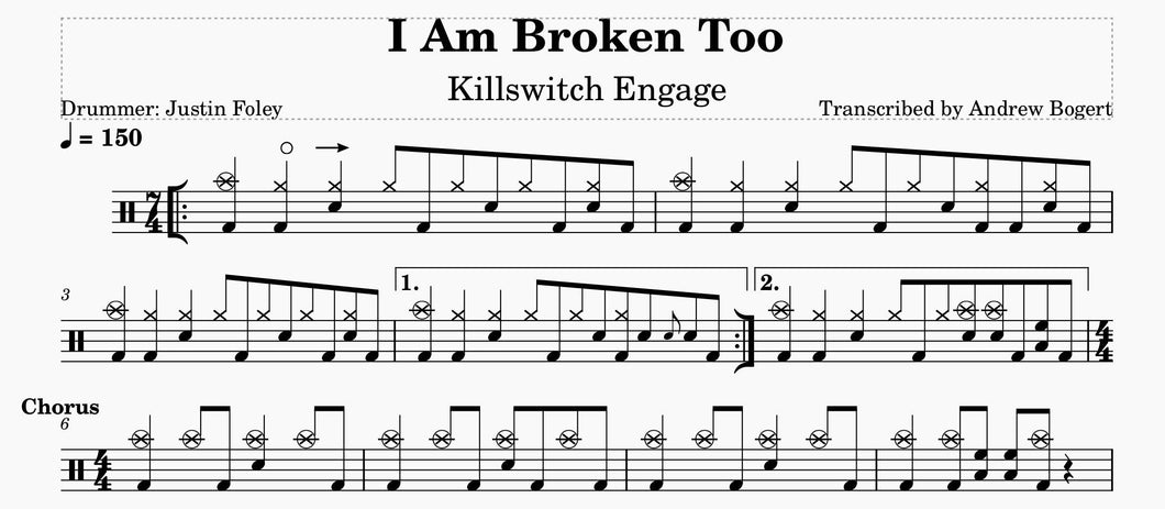 I Am Broken Too - Killswitch Engage - Full Drum Transcription / Drum Sheet Music - Andrew Bogert