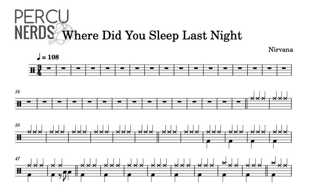 Where Did You Sleep Last Night - Nirvana - Full Drum Transcription / Drum Sheet Music - Percunerds Transcriptions